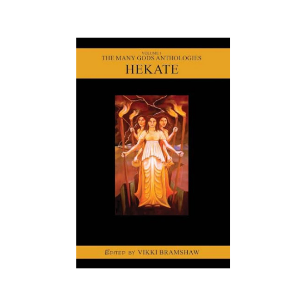 Hekate - The Many Gods Anthologies Series